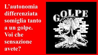 L’autonomia differenziata somiglia tanto a un golpe [upl. by Adiana6]