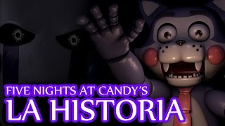 LA HISTORIA DE FIVE NIGHTS AT CANDY´S [upl. by Markus]