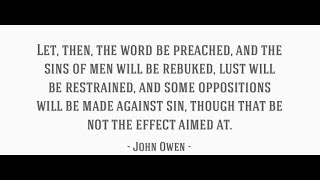 The Law of Sin in Hearts and the Deceit of Sin Draw Minds Away from Obedience to God by John Owen [upl. by Bartram320]