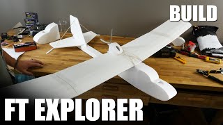 FT Explorer  BUILD  Flite Test [upl. by Etnoval]