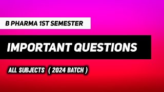 B Pharma First Semester Important Questions  AKTU amp RGPV Special  All Subjects  2024 [upl. by Rabbi]