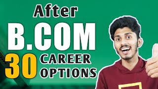 30 Career Options After Bcom in India 2022  Malayalam  What After Bcom [upl. by Ecirual295]