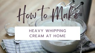 How to Make Heavy Whipping Cream at Home [upl. by Yggep]