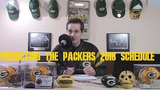 PREDICTING THE PACKERS 2018 SCHEDULE [upl. by Massingill]