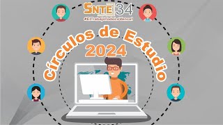 4a Sesión Círculos de Estudio 2024 SNTE34 [upl. by Mehelhteb]