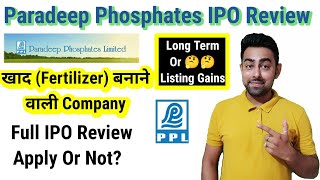 Paradeep Phosphates IPO Review  Apply Or Not  Jayesh Khatri [upl. by Yv]