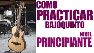 COMO PRACTICAR BAJOQUINTO Principiante [upl. by Burtie]