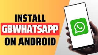 how to install gbwhatsapp on android [upl. by Demaggio]