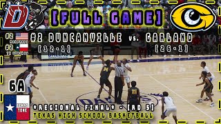 2 Duncanville vs Garland Basketball  Regional Final 4K amp HD [upl. by Richard]