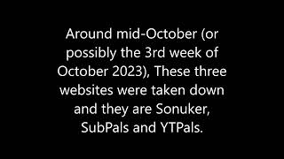 Sonuker SubPals and YTPals were taken down back in midOctober 2023 [upl. by Aleiram672]