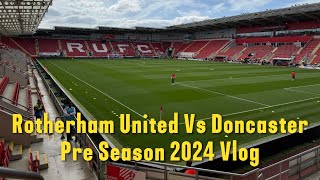 Rotherham United 00 Doncaster Rovers Vlog Pre Season Vlog [upl. by Thirzi]