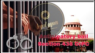 SECTION 438 CRPC  Anticipatory Bail Kya Hota Hai  अग्रिम जमानत कैसे मिलती है PreArrest Bail [upl. by Maice]