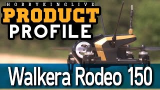 Walkera Rodeo 150  Product Profile  HobbyKing Live [upl. by Ayra]