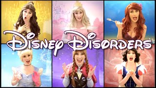 DISNEY DISORDERS  A Disney Princess Parody [upl. by Nashom]