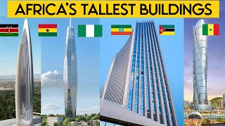 Tallest Buildings Under Construction in Africa  The Race for Africas Tallest Skyscraper [upl. by Edas205]