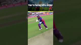 Cricket Youre Facing The Jofra Archer ytshorts [upl. by Thinia]