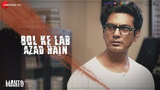 Bol Ke Lab Azad Hain  Full Video  Manto Nawazuddin Siddiqui Sneha Khanwalkar Vidya S amp Rashid K [upl. by Anitsirc]