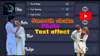 Alight motion text edit and smooth photo shake tutorial video edit😊🥀❤‍🩹tutorial alightmotion [upl. by Hillari]