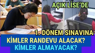 Açık Lisede 1 Dönem Sınavı İçin Kimler eSınav Randevusu Alacak Kimler Almayacak [upl. by Nirek]