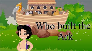 Who built the Ark  Kids Song  Noahs Ark Song  Bible Stories [upl. by Shama343]