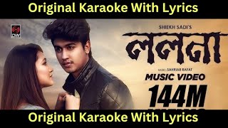 Lolona  ললনা  Original Karaoke With Lyrics  Shiekh Sadi [upl. by Yrohcaz]