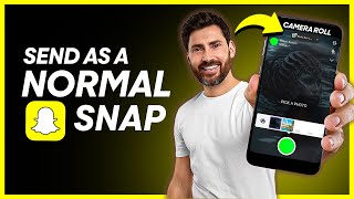 How To Send Snaps from Camera Roll as a Normal Snap  Snapchat Easy Method [upl. by Oicam225]