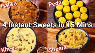 4 Instant Sweets amp Dessert Recipes in 15 Mins  Classical Indian Sweets with Simple Tips amp Trick [upl. by Hedelman]