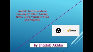 Ansible Tower Hands on Creating Inventory Groups Hosts Users Variables SCM and Playbook [upl. by Oriane]