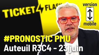 Ticket Flash  Auteuil Prix la Périchole R3C4 du 23 juin 2021  mobile [upl. by Daphne]