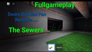 Roblox Doors But Bad Fan Remake  Sewers Fullgameplay  Part 2 [upl. by Rosalind495]