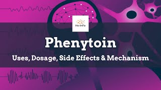 phenytoin  Uses Dosage Side Effects amp Mechanism  Dilantin [upl. by Maxine818]