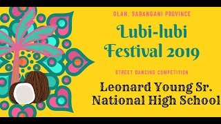 LubiLubi Festival 2019 Streetdancing Competition Leonard Young Sr National High School [upl. by Aryek352]