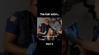 The hair salon Part 3 movie fyp viral [upl. by Fiora747]