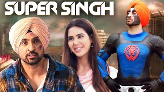 Super Singh 2017 BOLLYWOOD SUPERHERO MOVIE  Daljit Dosanjh amp Sonam Bajwa  Pavan Malhotra [upl. by Schonfeld]