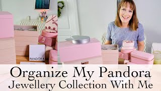 Organizing my Pandora Collection  Pandora Jewellery Box Organization [upl. by Carlos]