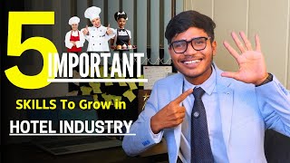 5 Skills you must have in hospitality industry to get successful  Hotel management [upl. by Ylnevaeh181]