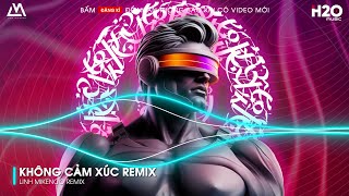 KHÔNG CẢM XÚC REMIX  KẾT THÚC CUỘC TÌNH NÀY LÀ CHẤM HẾT REMIX NONSTOP VINAHOUSE BASS CỰC MẠNH [upl. by Itin226]