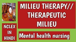 Milieu TherapyMental health nursingAnitaSharmaGyan Nclex in hindi [upl. by Maureene723]