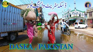 DASKA STREET WALKING TOUR 4K  pakistan city walk  city walking tour [upl. by Kirat105]