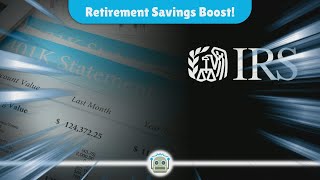 IRS Announces Increased Contribution Limits for Retirement Plans in 2025 What You Need to Know [upl. by Sev750]