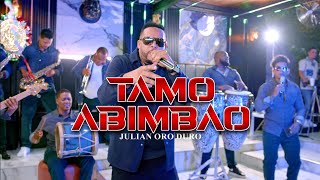 Julián Oro Duro  Tamo Abimbao  Nueva versión [upl. by Nilac]