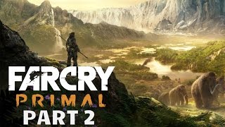 Far Cry Primal  Part 2  The Beastmaster [upl. by Eseela]