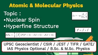 Lecture 29  Nuclear Spin and Hyperfine Structure  CSIR  Geoscientist  BSc amp MSc Physics [upl. by Rohclem]