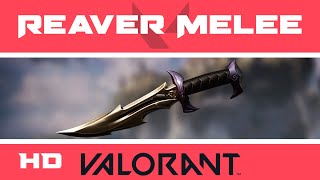 Reaver Melee  VALORANT Knife Skin  HD Skins Showcase [upl. by Nahtnanhoj299]