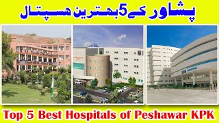 Top 5 Best Hospitals in Peshawar [upl. by Ahsinroc]