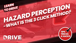 Hazard Perception  What is the 3 Click Method  Learn to Drive  DRIVE [upl. by Luke]