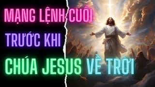 Giải Nghĩa Sách Công Vụ Phần 1 Mạng Lệnh Cuối Của Chúa Jesus Trước Khi Về Trời [upl. by Brag771]