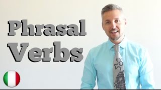 Inglese per Italiani Phrasal Verbs VERBI FRASALI  Adatto per esami Cambridge [upl. by Karl]