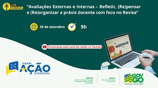 Avaliações Externas e Internas –Refletir Repensar e Reorganizar a práxis docente com foco no Revisa [upl. by Harihat]