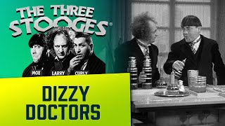 The THREE STOOGES  Ep 21  Dizzy Doctors  Classic Three Stooges [upl. by Isadore]